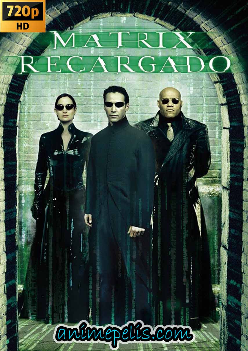 DESCARGAR MATRIX RECARGADO (2003) [720P | 1080P] [MEDIAFIRE | MEGA]