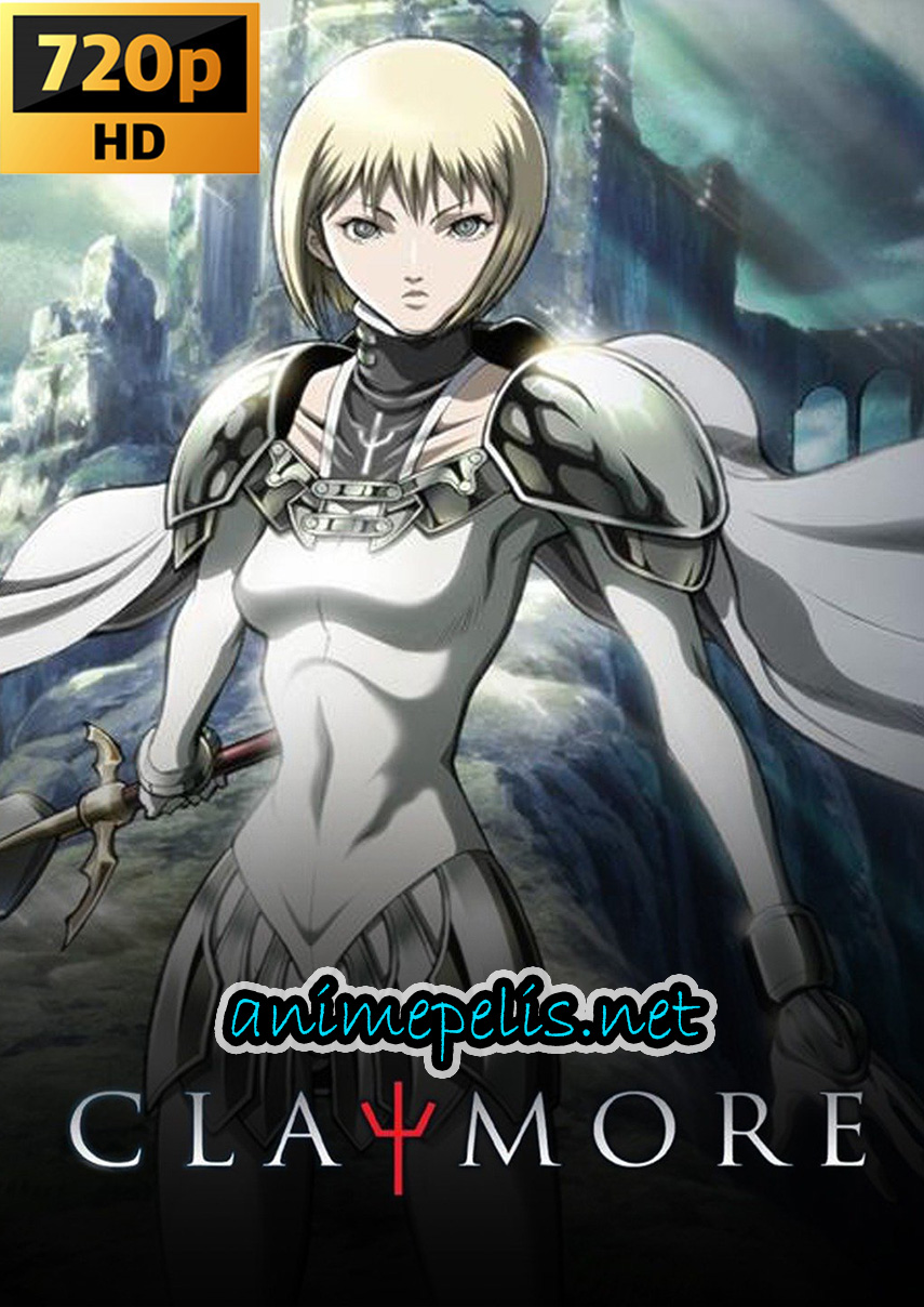 DESCARGAR CLAYMORE [26/26] EN AUDIO LATINO POR [MEDIAFIRE]
