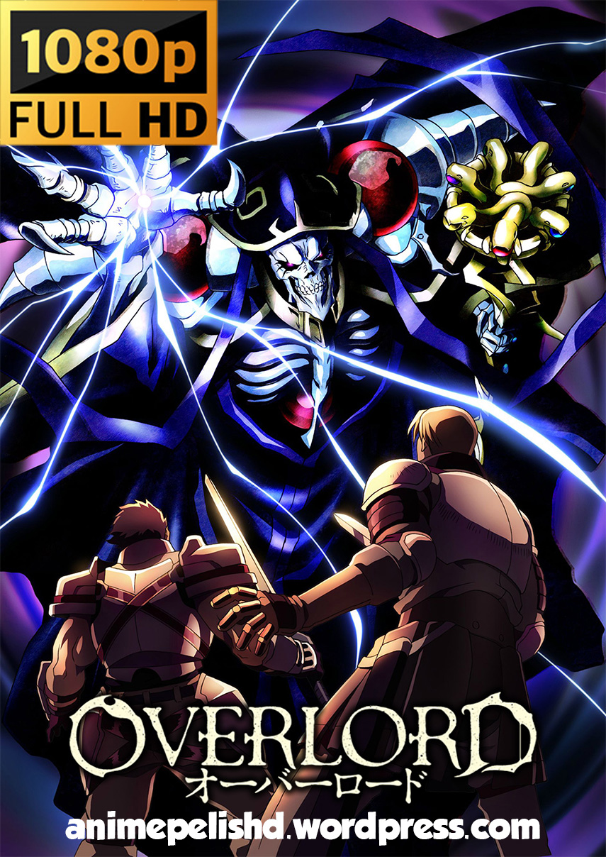 DESCARGAR OVERLORD [13/13] TEMPORADA 1 AUDIO LATINO POR [MEDIAFIRE] [MEGA]