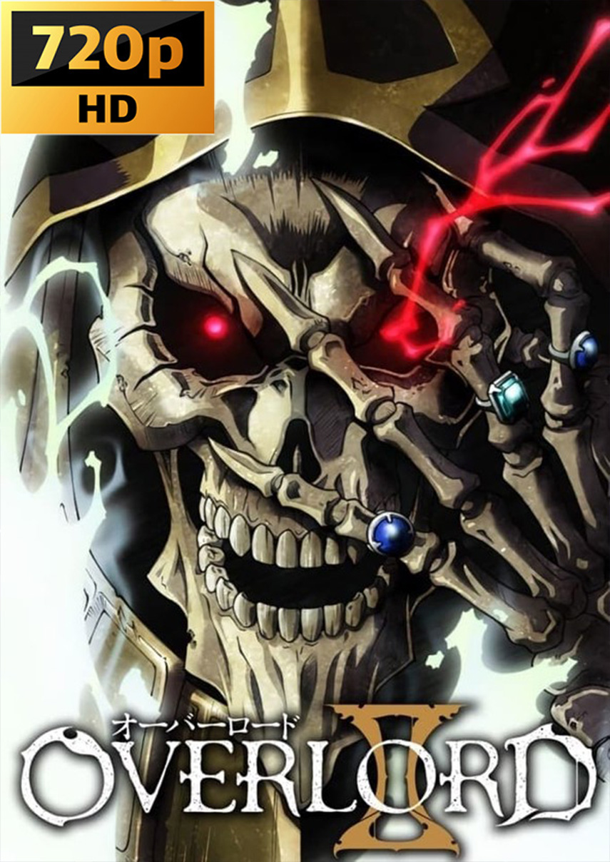 DESCARGAR OVERLORD TEMPORADA 2 EN AUDIO LATINO POR [MEDIAFIRE]